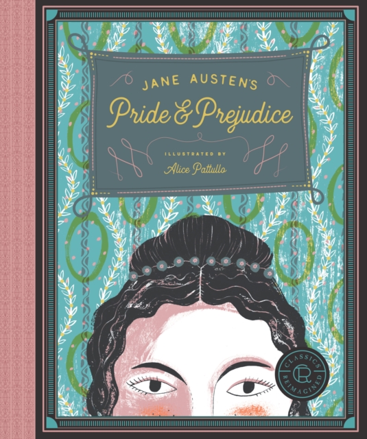 Book Cover for Classics Reimagined, Pride and Prejudice by Jane Austen