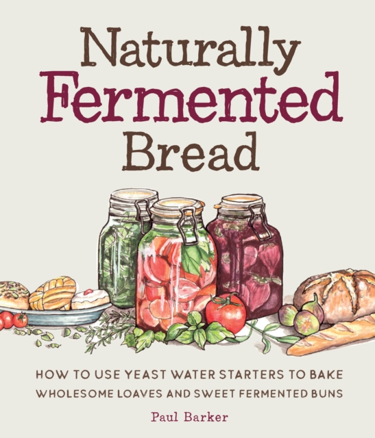 Book Cover for Naturally Fermented Bread by Paul Barker