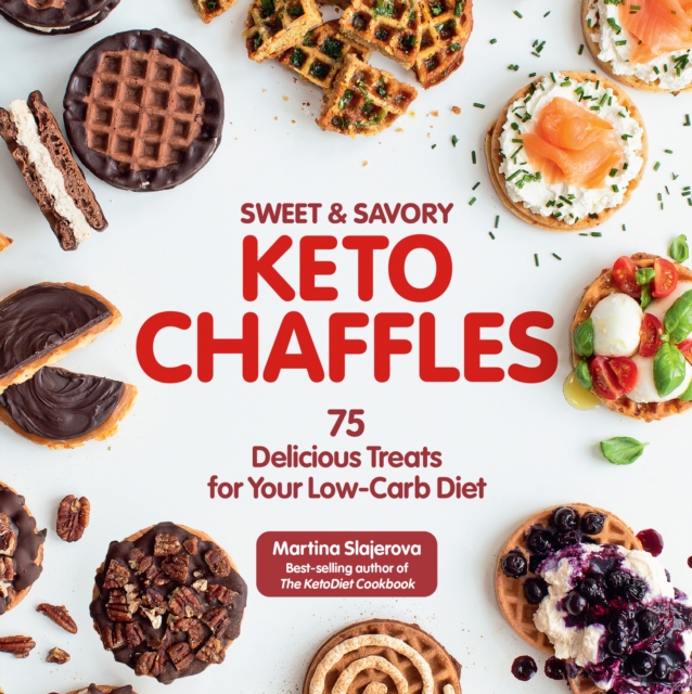 Book Cover for Sweet & Savory Keto Chaffles by Martina Slajerova