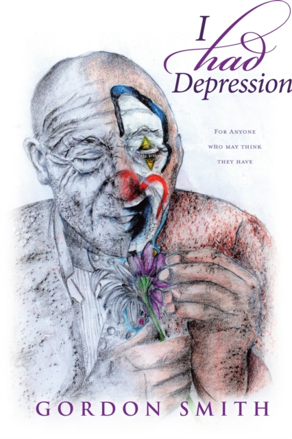 Book Cover for I Had Depression by Gordon Smith