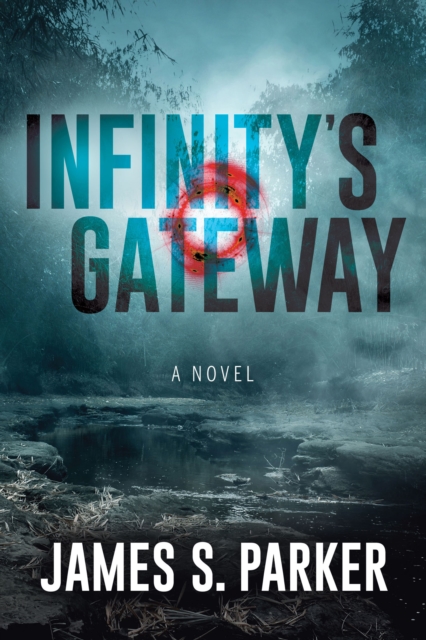 Book Cover for Infinity's Gateway by James S. Parker