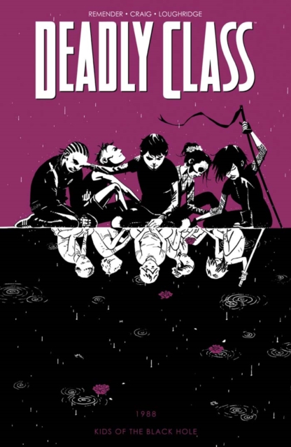 Book Cover for Deadly Class Vol. 2: Kids Of The Black Hole by Rick Remender