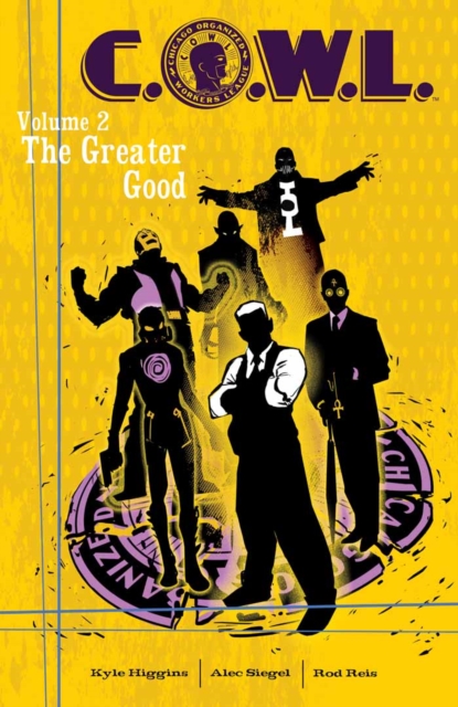 Book Cover for C.O.W.L. Vol. 2: The Greater Good by Higgins, Kyle