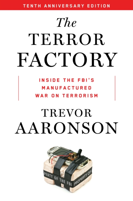 Book Cover for Terror Factory: Tenth Anniversary Edition by Trevor Aaronson