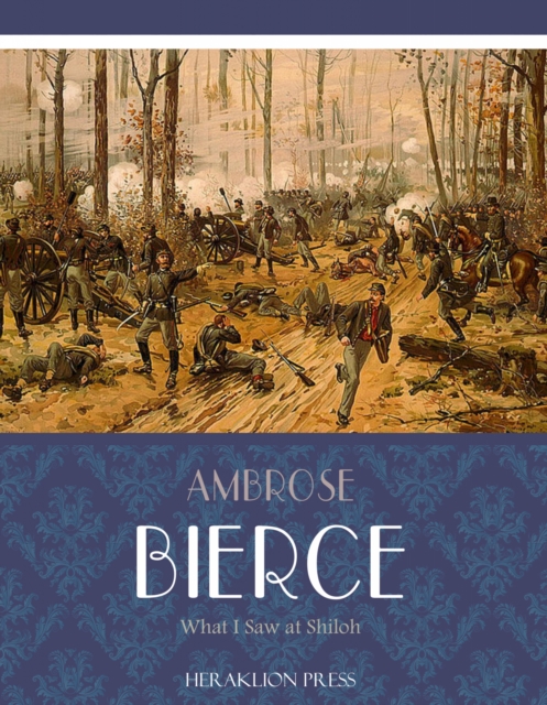 Book Cover for What I Saw of Shiloh by Ambrose Bierce