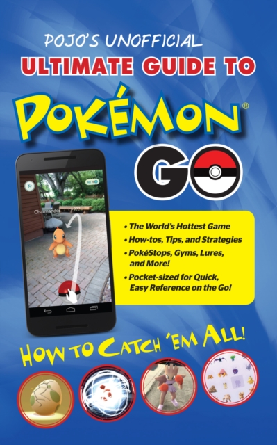 Book Cover for Pojo's Unofficial Ultimate Guide to Pokemon GO by Books, Triumph