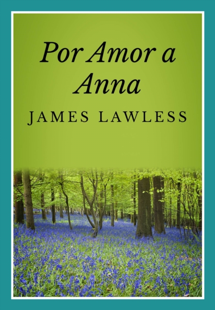 Book Cover for Por Amor A Anna by James Lawless