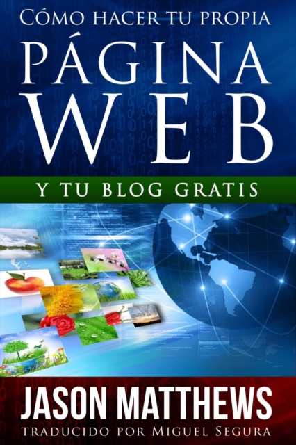 Book Cover for Cómo Hacer Tu Propia Página Web Gratis by Matthews, Jason