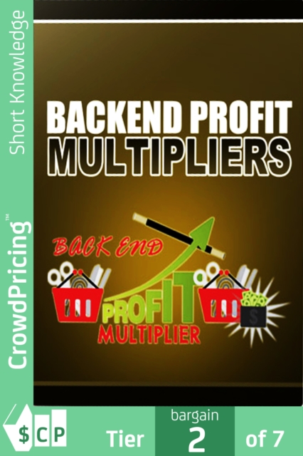 Book Cover for Backend Profit Multipliers by John Hawkins