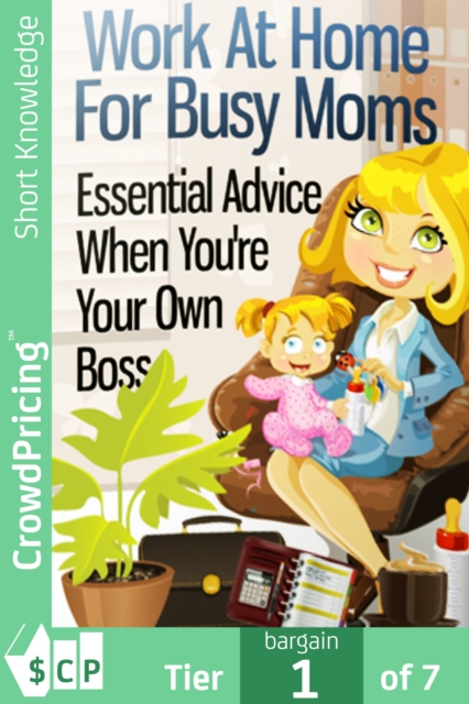 Book Cover for Work At Home For Busy Moms by John Hawkins