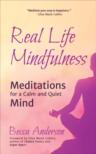 Book Cover for Real Life Mindfulness by Becca Anderson