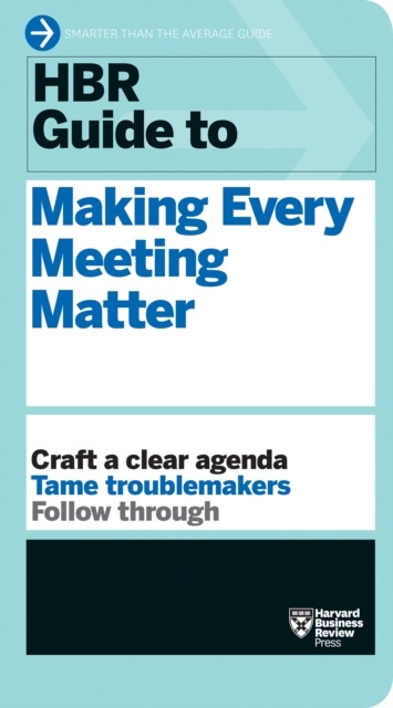 Book Cover for HBR Guide to Making Every Meeting Matter (HBR Guide Series) by Harvard Business Review