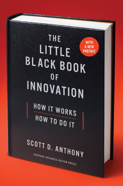 Book Cover for Little Black Book of Innovation, With a New Preface by Scott D. Anthony