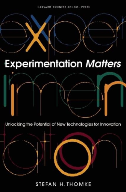 Book Cover for Experimentation Matters by Stefan H. Thomke