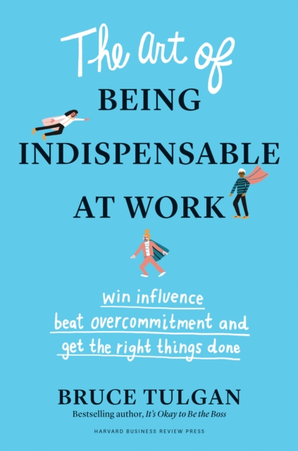 Book Cover for Art of Being Indispensable at Work by Bruce Tulgan
