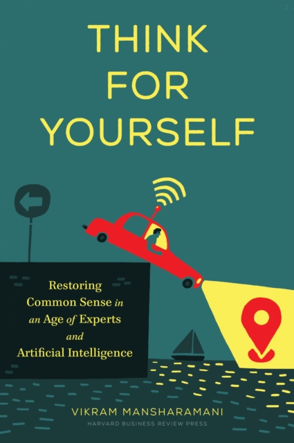 Book Cover for Think for Yourself by Vikram Mansharamani