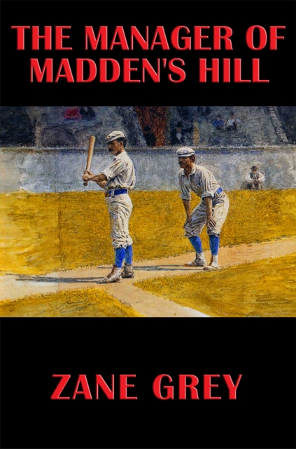 Book Cover for Manager of Madden's Hill by Zane Grey