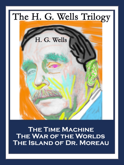 Book Cover for H. G. Wells Trilogy by Wells, H. G.