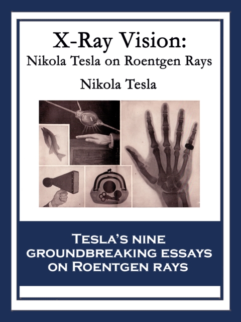 Book Cover for X-Ray Vision by Tesla, Nikola