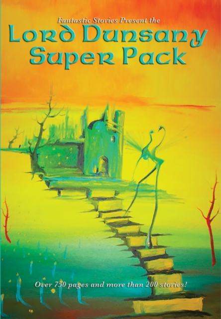 Book Cover for Lord Dunsany Super Pack by Lord Dunsany