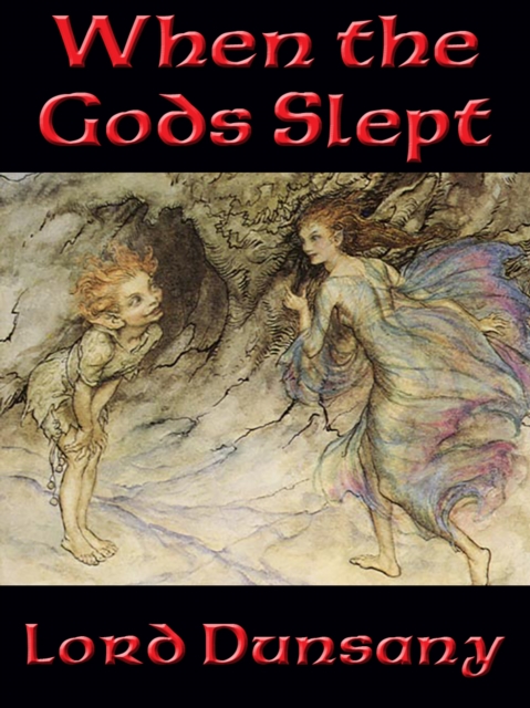 Book Cover for When the Gods Slept by Lord Dunsany