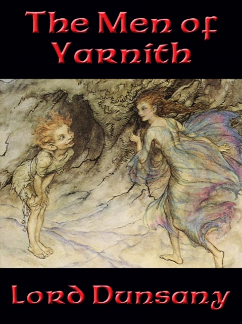 Book Cover for Men of Yarnith by Lord Dunsany