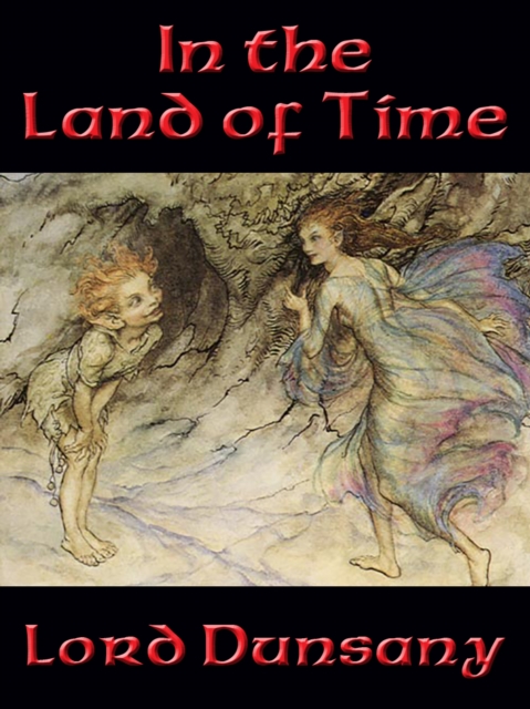 Book Cover for In the Land of Time by Lord Dunsany