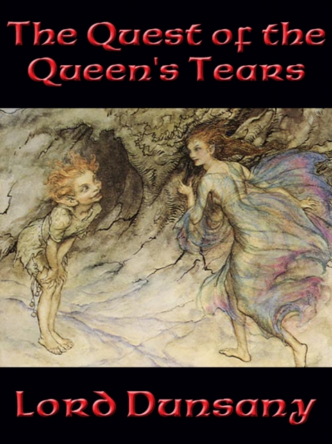 Book Cover for Quest of the Queen's Tears by Lord Dunsany