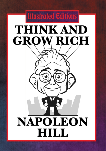 Book Cover for Think and Grow Rich (Illustrated Edition) by Napoleon Hill