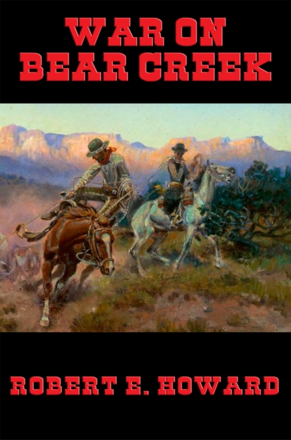 Book Cover for War on Bear Creek by Howard, Robert E.