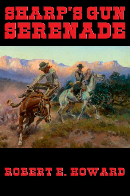 Book Cover for Sharp's Gun Serenade by Robert E. Howard