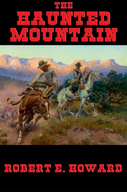 Book Cover for Haunted Mountain by Howard, Robert E.