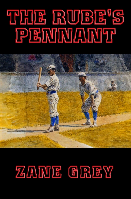 Book Cover for Rube's Pennant by Zane Grey