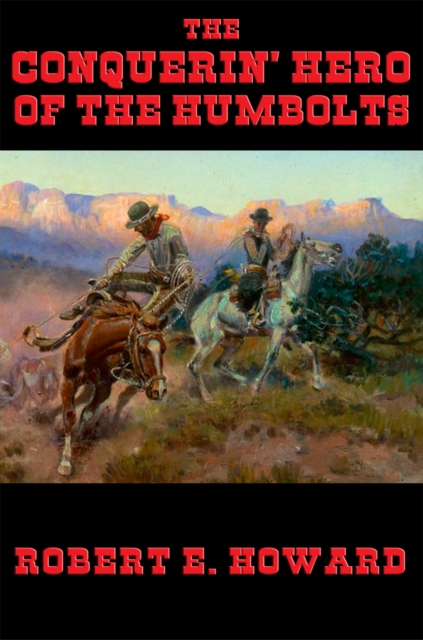 Book Cover for Conquerin' Hero of the Humbolts by Howard, Robert E.