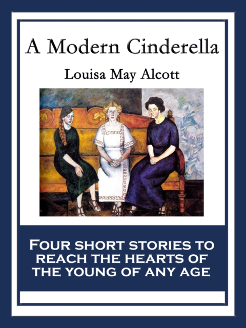 Book Cover for Modern Cinderella by Alcott, Louisa May