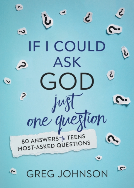 Book Cover for If I Could Ask God Just One Question by Greg Johnson