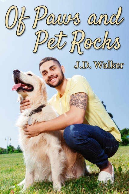 Book Cover for Of Paws and Pet Rocks by J.D. Walker