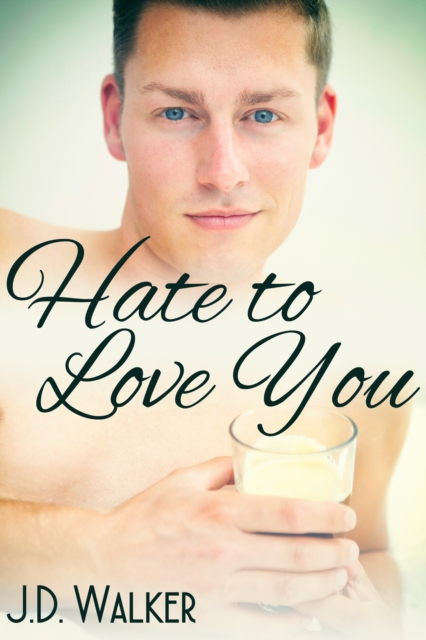 Book Cover for Hate to Love You by J.D. Walker