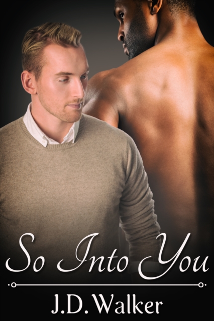 Book Cover for So Into You by J.D. Walker