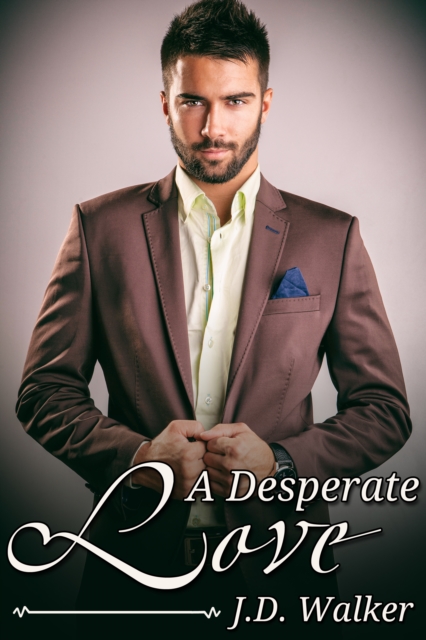 Book Cover for Desperate Love by J.D. Walker