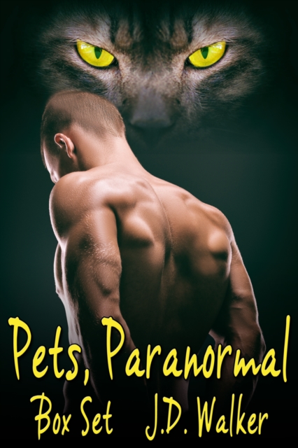 Book Cover for Pets, Paranormal Box Set by J.D. Walker