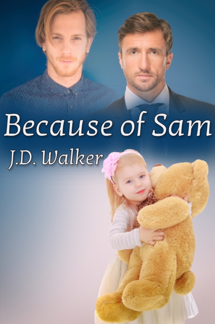 Book Cover for Because of Sam by J.D. Walker