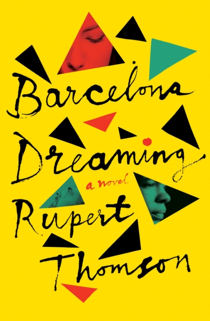 Book Cover for Barcelona Dreaming by Rupert Thomson