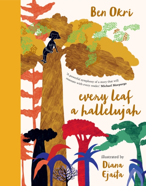 Book Cover for Every Leaf a Hallelujah by Ben Okri