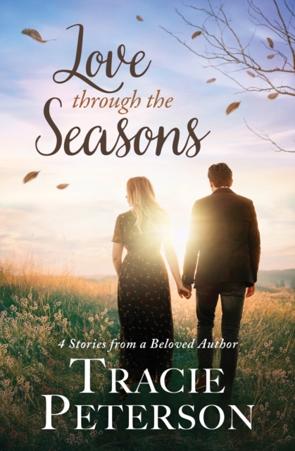 Book Cover for Love Through the Seasons by Tracie Peterson