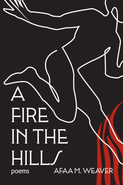 Book Cover for Fire in the Hills by Afaa M. Weaver