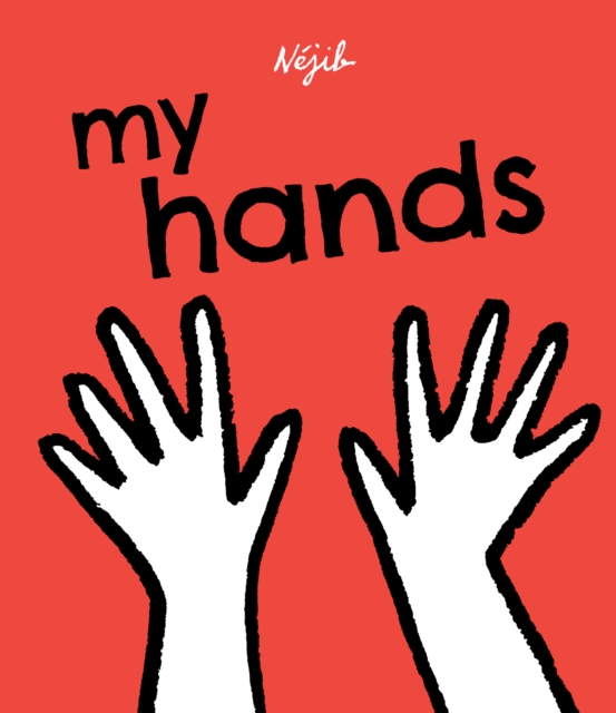 Book Cover for My Hands by Nejib