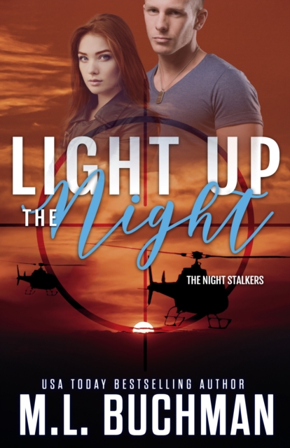 Book Cover for Light Up the Night by M. L. Buchman