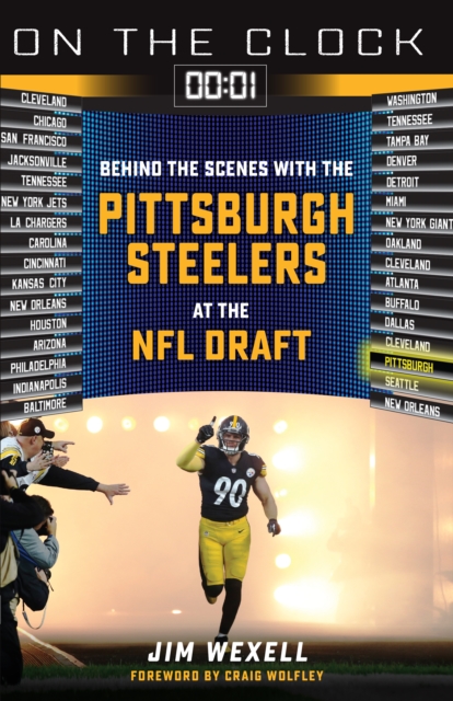 Book Cover for On the Clock: Pittsburgh Steelers by Jim Wexell