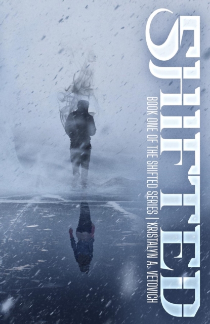 Book Cover for Shifted by KristaLyn A. Vetovich